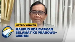 Metro Xinwen - Mahfud MD Sampaikan Ucapan Selamat kepada Prabowo dan Gibran Pasca-Penetapan KPU