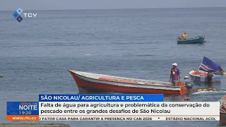 Lack of water for agriculture and fish conservation among the major challenges in São Nicolau