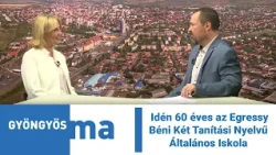 Idén 60 éves az Egressy Béni Két Tanítási Nyelvű Általános Iskola