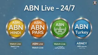 ABN LIVE STREAMING CHANNELS  - WATCH ANYTIME  ANYWHERE