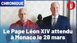 Le Pape Léon XIV attendu à Monaco le 28 mars Le Pape Léon XIV attendu à Monaco le 28 mars