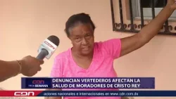 Denuncian vertederos afectan la salud de moradores de Cristo Rey