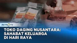 Borong Stok Daging Lebaran! Ternyata Lengkap Banget di Toko Daging Nusantara