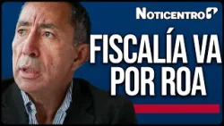 Fiscalía mueve ficha contra Ricardo Roa por financiación de campaña y apartamento en Bogotá |Canal 1