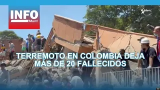 Earthquake in Colombia leaves more than 20 dead
