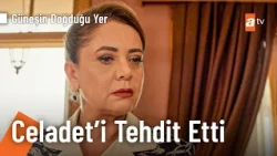 Suzi, Celadet'e gözdağı veriyor! - Güneşin Doğduğu Yer 4. Bölüm @GüneşinDoğduğuYeratv