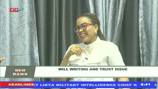 Will Writing and Trust Issue | New Dawn