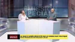 LE JOUR D'APRÈS DÉCRYPTÉ PAR LE CONSULTANT POLITIQUE FORTE PROBABILITÉ D'UN PARLEMENT UPR -  BR