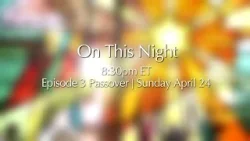 On this Night | Passover
