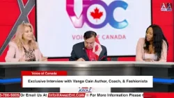 Exclusive Interview with Vanga Cain Author, Coach, & Fashionista || Voice of Canada