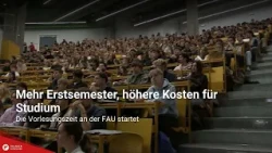 Mehr Erstsemester, höhere Kosten für Studium: Die Vorlesungszeit an der FAU startet