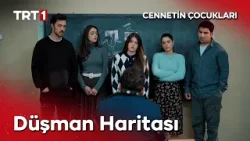 “Bir de bizim hayatımıza çöktü öyle mi?” - Cennetin Çocukları 27. bölüm @cennetincocuklaritrt