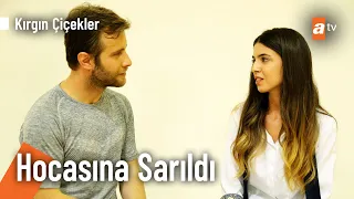 Defne, Toprak Hoca'ya aşık oldu -  Kırgın Çiçekler Kolaj @KirginCicekler