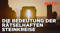Die Erbauer von Stonehenge | Abenteuer Archäologie Reupload | ARTE