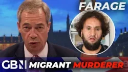 Illegal migrant MURDERS pensioner: SEETHING Farage slams establishment for 'ENDANGERING Britain'