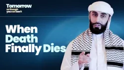 When Death Finally Dies | Sheikh Ali Hammuda | Episode 14 | Ramadan Series