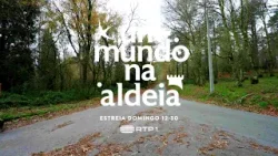 Um Mundo na Aldeia: Nova temporada ao domingo na RTP1