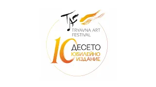 Tryavna Art Festival 2026 - 10th Anniversary Edition