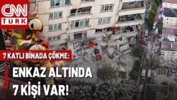 SON DAKİKA🚨Maltepe’de 7 Katlı Binada Çökme: Enkaz Altında 7 Kişi Var!