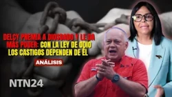 Delcy PREMIA a Diosdado y le da MÁS PODER: con la Ley de Odio los CASTIGOS DEPENDEN DE ÉL
