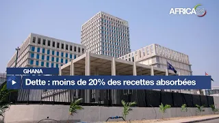 Ghana - Dette : moins de 20% des recettes absorbées