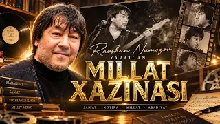 Ravshan Namozov yaratgan "MILLAT XAZINASI"