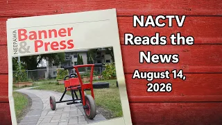 NACTV Reads The News - August 14, 2026