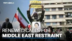 Renewed calls for Middle East restraint amid tensions