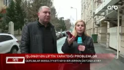 ARB XƏBƏR – Lift 3 aydır işləmir – Qurumlar məsuliyyəti bölüşə bilmir