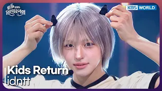 idntt - Kids Return [Open Concert : EP.1586] | KBS KOREA 260816