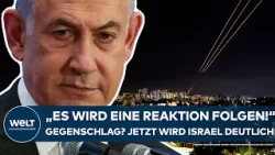NAHOST-KONFLIKT: Nach Iran-Attacken! "Es wird Reaktion folgen!" Gegenschlag? Israel wird deutlich!