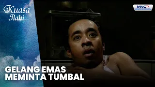 Gelang Emas Meminta Tumbal | GELANG EMAS PEMBAWA TUMBAL | KUASA ILAHI