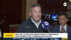 Director de la Policía afirma que hay evidencia sobre caso de perros fallecidos en Colón