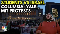 All About Students Protests in Columbia, Harvard, MIT & Yale | Israel-Hamas War | IN18V | CNBC TV18