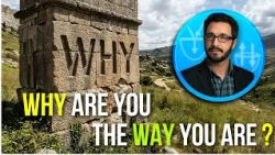 Why Are You the Way You Are? Kabbalah Explains