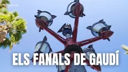 ELS FANALS DE GAUDÍ | VA PASSAR AQUÍ