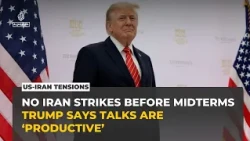 Trump says he won’t attack Iran before the US midterm elections