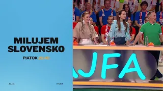 MILUJEM SLOVENSKO (11.9.2026 o 20:40 na JOJke)