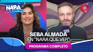 Seba Almada on "Nara que ver" | #NaraQueVer - Full Episode 07/12 - El Nueve