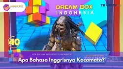 Apa Bahasa Inggrisnya Kacamata? - DREAM BOX (14/1/26) P3