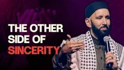 The Other Side of Sincerity - Sh. Omar Suleiman | Light Upon Light - Eman Channel