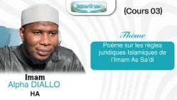Poème sur les règles juridiques islamiques de l’imam As Sa’di (Dars 03) || Imam Alpha DIALLO HA