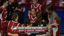 Maple Grove vs. East Ridge State Tournament High School Girls Basketball