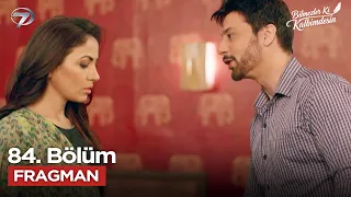 Bilmezler Ki Kalbimdesin 84. Bölüm Fragmanı | 21 Eylül Pazartesi @bilmezlerkikalbimdesinkanal7​