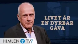 Livet är en dyrbar gåva | Rakt på sak med Ingemar Helmner