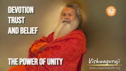 Devotion Trust and Belief I The Power of Unity #Vishwaguruji #podcast