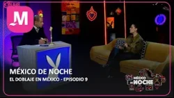 MÉXICO DE NOCHE CON EMILIO VALLESVIDRIO - EPISODIO 9