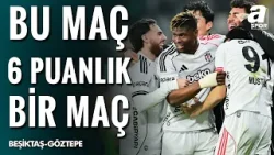 Kartal Yiğit: "Beşiktaş-Göztepe Mücadelesi 3 Değil 6 Puanlık Bir Maç"