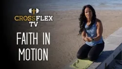Faith in Motion | Building Faith from the Ground Up