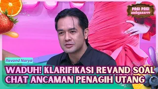 Syok! Revand Tiba-tiba Diteror Oknum Misterius yang Menagih Utang - PAGI PAGI AMBYAR (29/6/26) P3